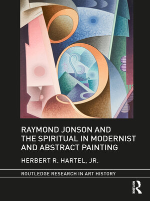 cover image of Raymond Jonson and the Spiritual in Modernist and Abstract Painting